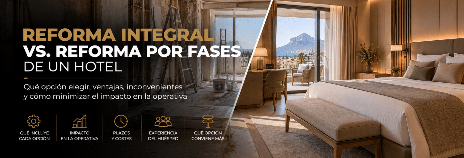 Imagen de la noticia Reforma integral vs. reforma por fases de un hotel